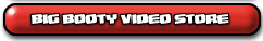 BIG BOOTY VIDEO STORE